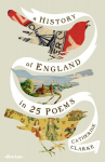 A History of England in 25 Poems, A History of England in 25 Poems