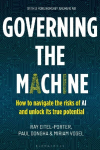 Governing the Machine: How to Navigate the Risks of AI and Unlock Its True Potential, Governing the Machine: How to Navigate the Risks of AI and Unlock Its True Potential