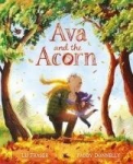 Ava and the Acorn, Ava and the Acorn
