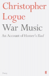War Music: An Account of Homer's Iliad Main