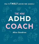 Mini ADHD Coach: How to (finally) Understand Yourself