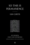 So This is Permanence: Joy Division Lyrics and Notebooks Main