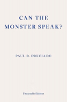 Can the Monster Speak?: A Report to an Academy of Psychoanalysts