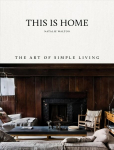 This Is Home: The Art of Simple Living General