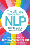 Ultimate Introduction to NLP: How to build a successful life: The Secret to Living Life Happily