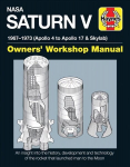 NASA Saturn V Owners' Workshop Manual: 1967-1973 (Apollo 4 to Apollo 17 & Skylab) 2016