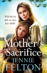Mother's Sacrifice: The most moving and page-turning saga you'll read this year