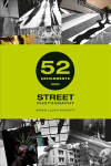 52 Assignments: Street Photography None ed.