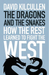 Dragons and the Snakes: How the Rest Learned to Fight the West