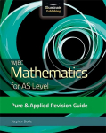 Wjec Mathematics for AS Level Pure & Applied: Revision Guide