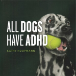 All Dogs Have ADHD