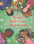 Trans Self-Care Workbook: A Coloring Book and Journal for Trans and Non-Binary People Illustrated edition
