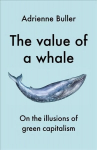 Value of a Whale: On the Illusions of Green Capitalism