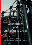 Gasholders and Lost Kings Cross Illustrated edition