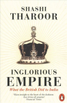 Inglorious Empire: What the British Did to India