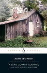 Sand County Almanac: And Sketches Here and There