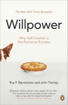 Willpower: Rediscovering Our Greatest Strength