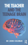 Teacher and the Teenage Brain