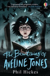Bewitching of Aveline Jones: The second spellbinding adventure in the Aveline Jones series
