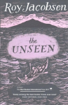 Unseen: Shortlisted For The Man Booker International Prize 2017