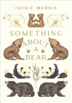 Something About A Bear