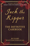 Jack the Ripper The Definitive Casebook