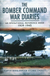 Bomber Command War Diaries: An Operational Reference Book 1939-1945: An Operational Reference Book