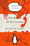 Broom of the System: A Novel (Penguin Orange Collection)