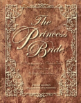Princess Bride: S. Morgenstern's Classic Tale of True Love and High Adventure Deluxe ed.
