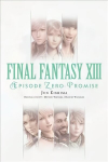 Final Fantasy XIII: Episode Zero -Promise-: Episode Zero -Promise-