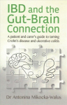 IBD and the Gut-Brain Connection: A patient's and carer's guide to taming Crohn's disease and ulcerative colitis