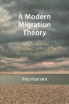 Modern Migration Theory: An Alternative Economic Approach to Failed EU Policy