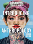 Introducing Anthropology - What Makes Us Human?: What Makes Us Human? 2nd Edition