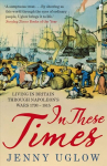 In These Times: Living in Britain through Napoleon's Wars, 1793-1815 Main