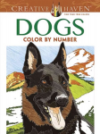 Creative Haven Dogs Color by Number Coloring Book First Edition, First ed.