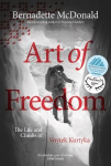 Art of Freedom: The life and climbs of Voytek Kurtyka 2nd edition