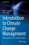 Introduction to Climate Change Management: Transitioning to a Low-Carbon Economy 1st ed. 2021