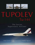 Tupolev Tu144: The Soviet Supersonic Airliner