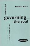 Governing the Soul: Shaping of the Private Self 2nd Revised edition
