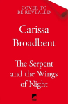 Serpent and the Wings of Night: Discover the international bestselling romantasy sensation - The Hunger Games with vampires