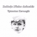 CD VYTAUTAS KERNAGIS "Baltojo Nieko Dainelės"