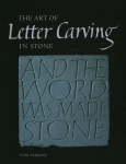 Art of Letter Carving in Stone illustrated edition