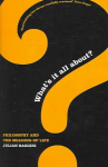 What's It All About?: Philosophy And The Meaning Of Life New edition