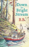 Down The Bright Stream 2005th Revised edition