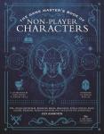 Game Master's Book of Non-Player Characters: 500plus unique villains, heroes, helpers, sages, shopkeepers, bartenders and more for 5th edition RPG adventures