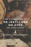 Strange Case of Dr. Jekyll and Mr. Hyde and Other Stories