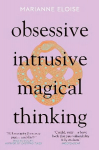 Obsessive, Intrusive, Magical Thinking