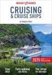 Insight Guides Cruising & Cruise Ships 2025: Cruise Guide with eBook, Insight Guides Cruising & Cruise Ships 2025: Cruise Guide with eBook