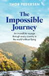 The Impossible Journey: An incredible voyage through every country in the world without flying, The Impossible Journey: An incredible voyage through every country in the world without flying
