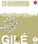 Gilė. Pratybų sąsiuvinis 1 klasei, 2 dalis (2012). Serija &Scaron;OK, Gilė. Pratybų sąsiuvinis 1 klasei, 2 dalis (2012). Serija &Scaron;OK